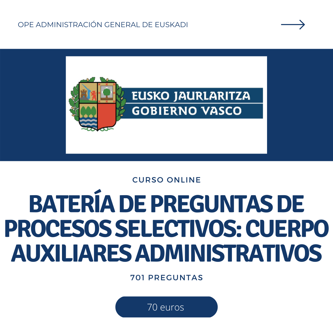 Batería de preguntas de procesos selectivos: Cuerpo Auxiliares Administrativos 2022